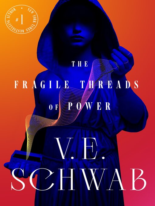 Title details for The Fragile Threads of Power by V. E. Schwab - Wait list